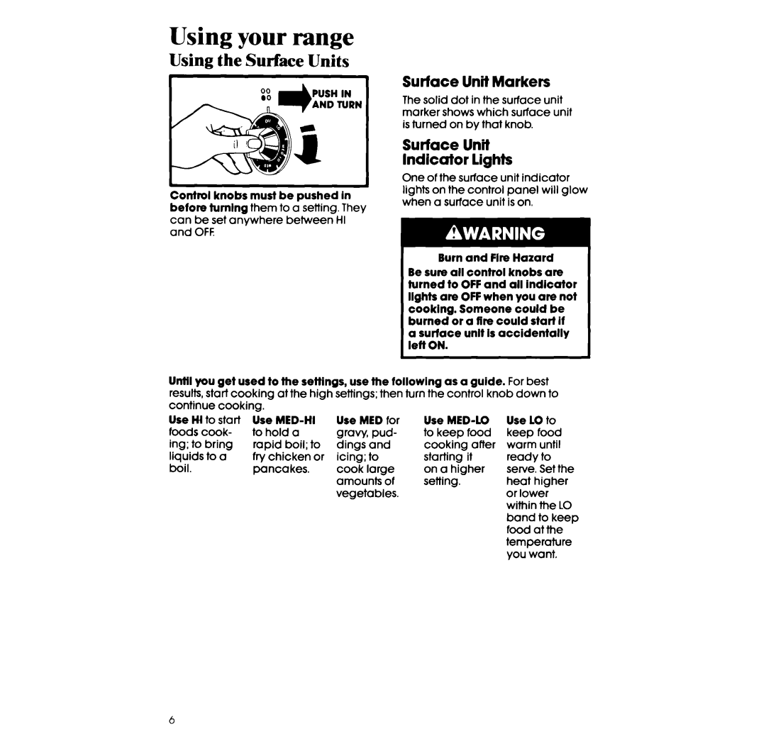 Whirlpool RF317PXW manual Using your range, Using the Surface Units, Surface Unit Markers, Surface Unit Indicator Lights 