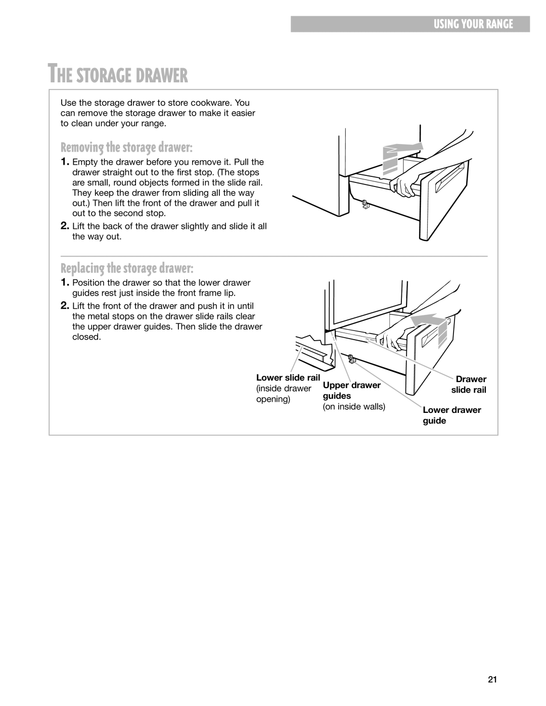 Whirlpool RF325PXG warranty Storage Drawer, Removing the storage drawer, Replacing the storage drawer 