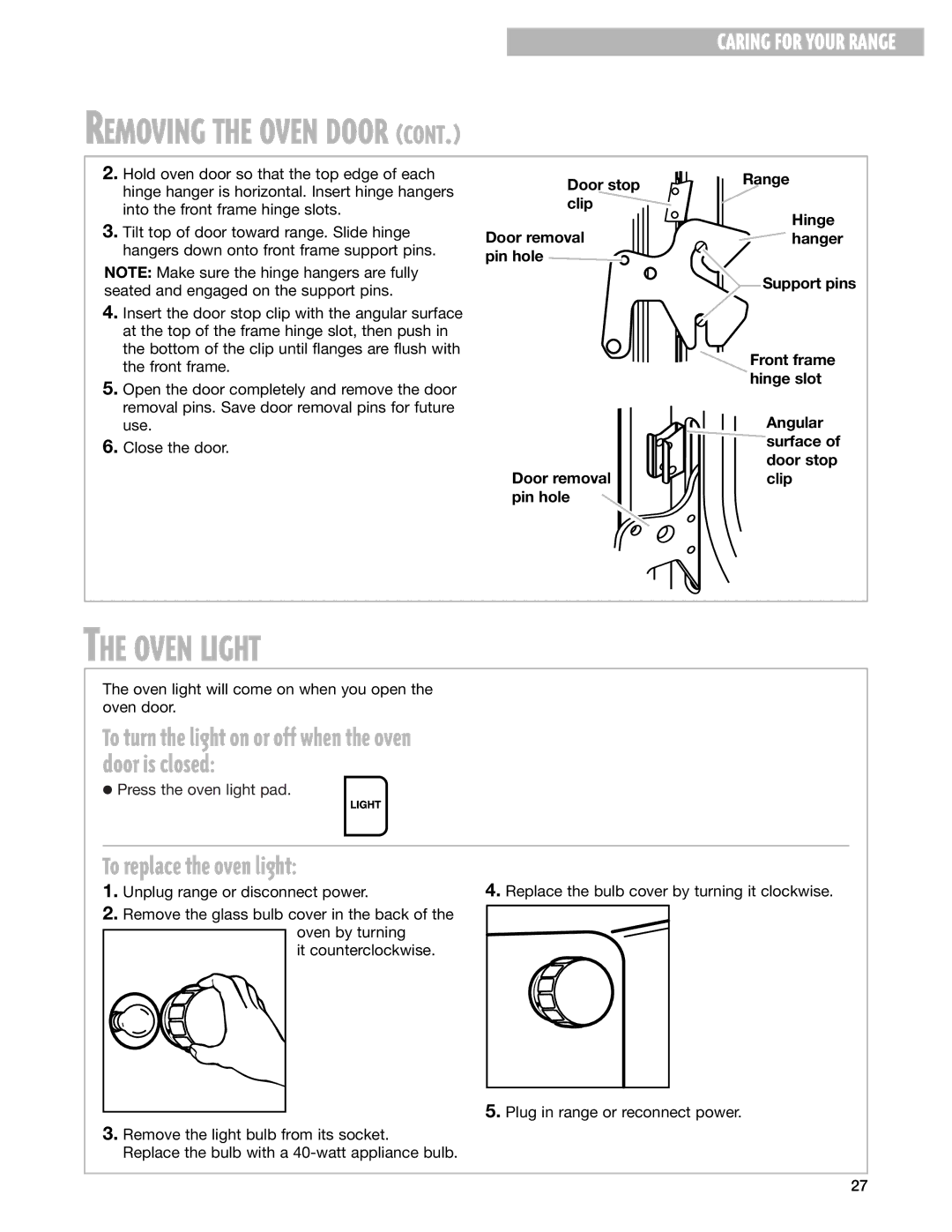 Whirlpool RF325PXG warranty Removing the Oven Door, Oven Light, To replace the oven light 