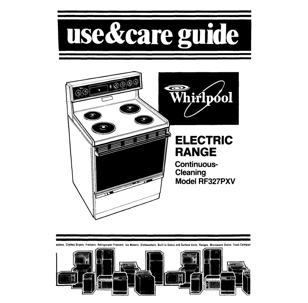 Whirlpool manual Continuous Cleaning Model RF327PXV, Electric Range 