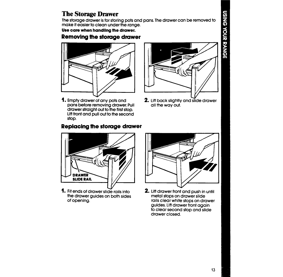 Whirlpool RF3300W manual The Storage Drawer, Removing the stomge drawer, Replacing the stomge drawer 