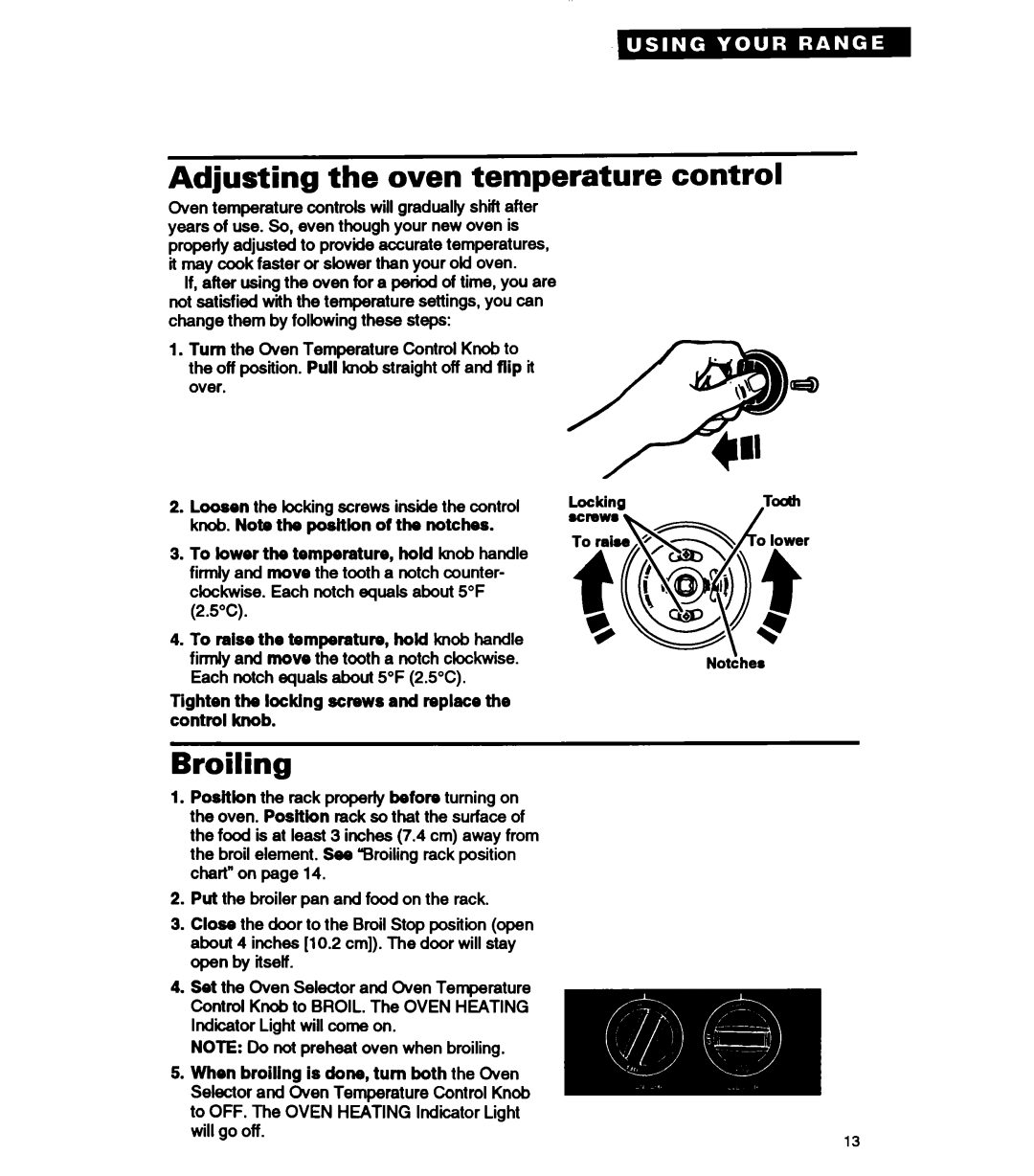 Whirlpool RF330PXA warranty Adjusting the oven temperature, Broiling, Control 