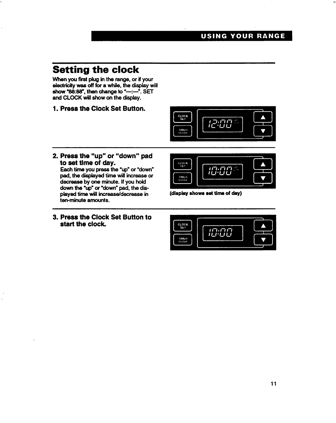 Whirlpool RF330PXD warranty Setting the clock, Press the Clock Set Button, Press the “up” or “down” pad to set time of day 