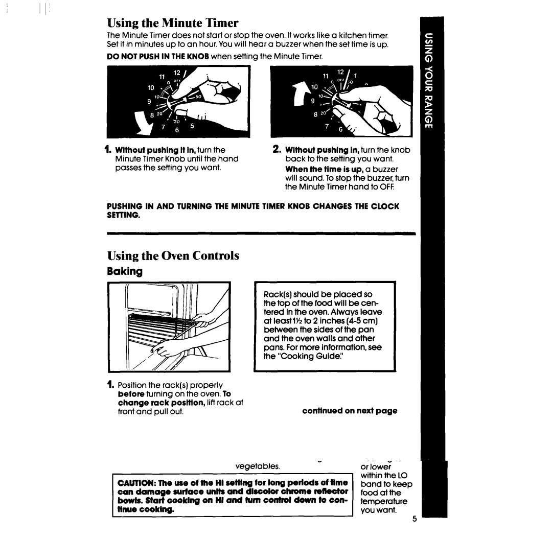 Whirlpool RF333PXPT manual Using the Minute Tier, Using the Oven Controls, Baking, When the time is up, a buzzer, On next 