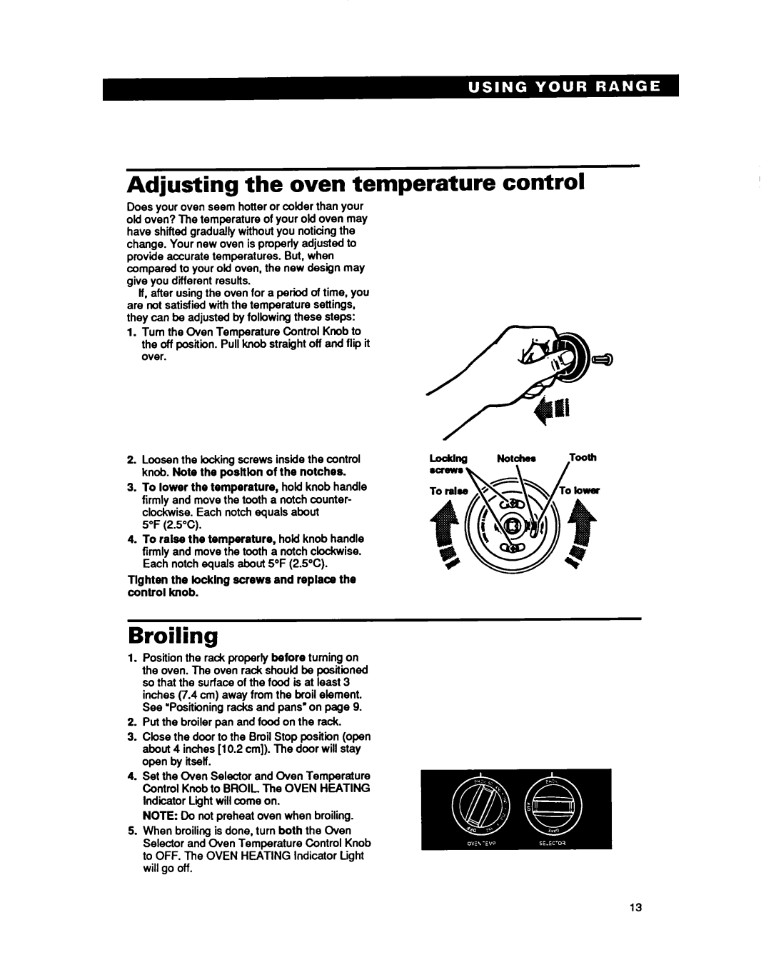 Whirlpool RF330PXY manual Adjusting the oven temperature control, Broiling 