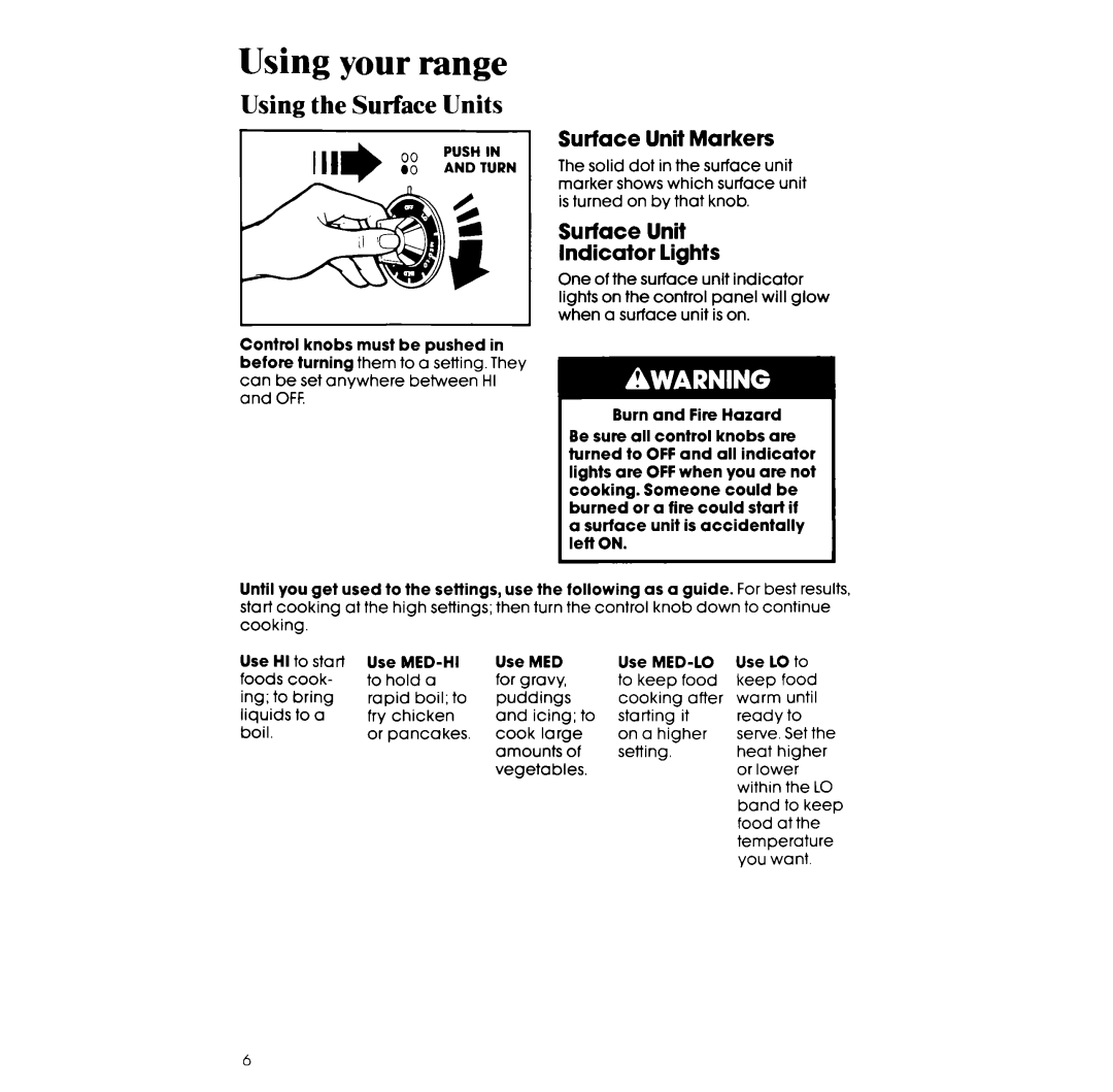 Whirlpool RF3365XW manual Using the Surface Units, Surface Unit Markers, Surface Unit Indicator lights 