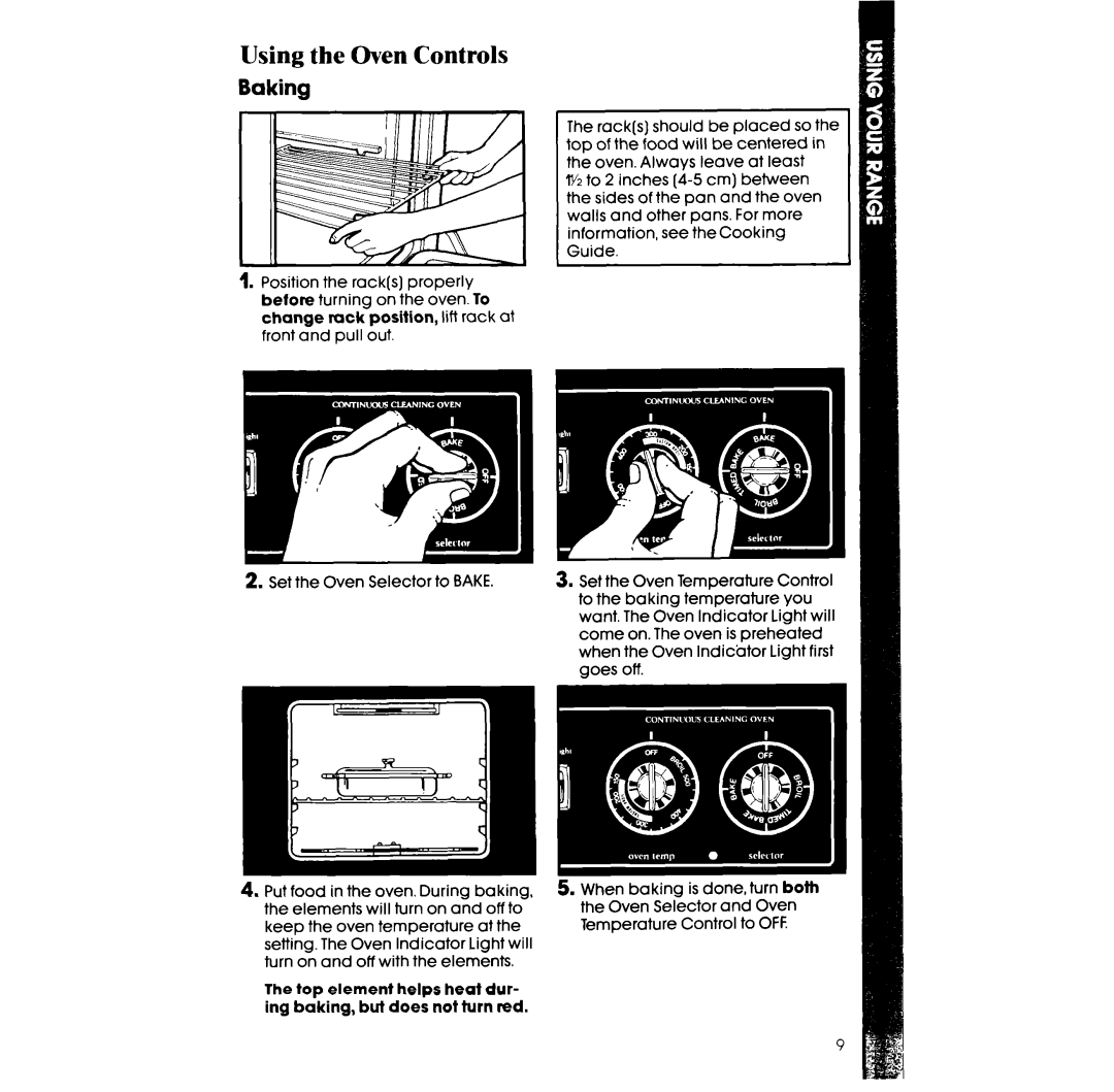 Whirlpool RF3365XW manual Using the Oven Controls, Baking, Set the Oven Selector to Bake 