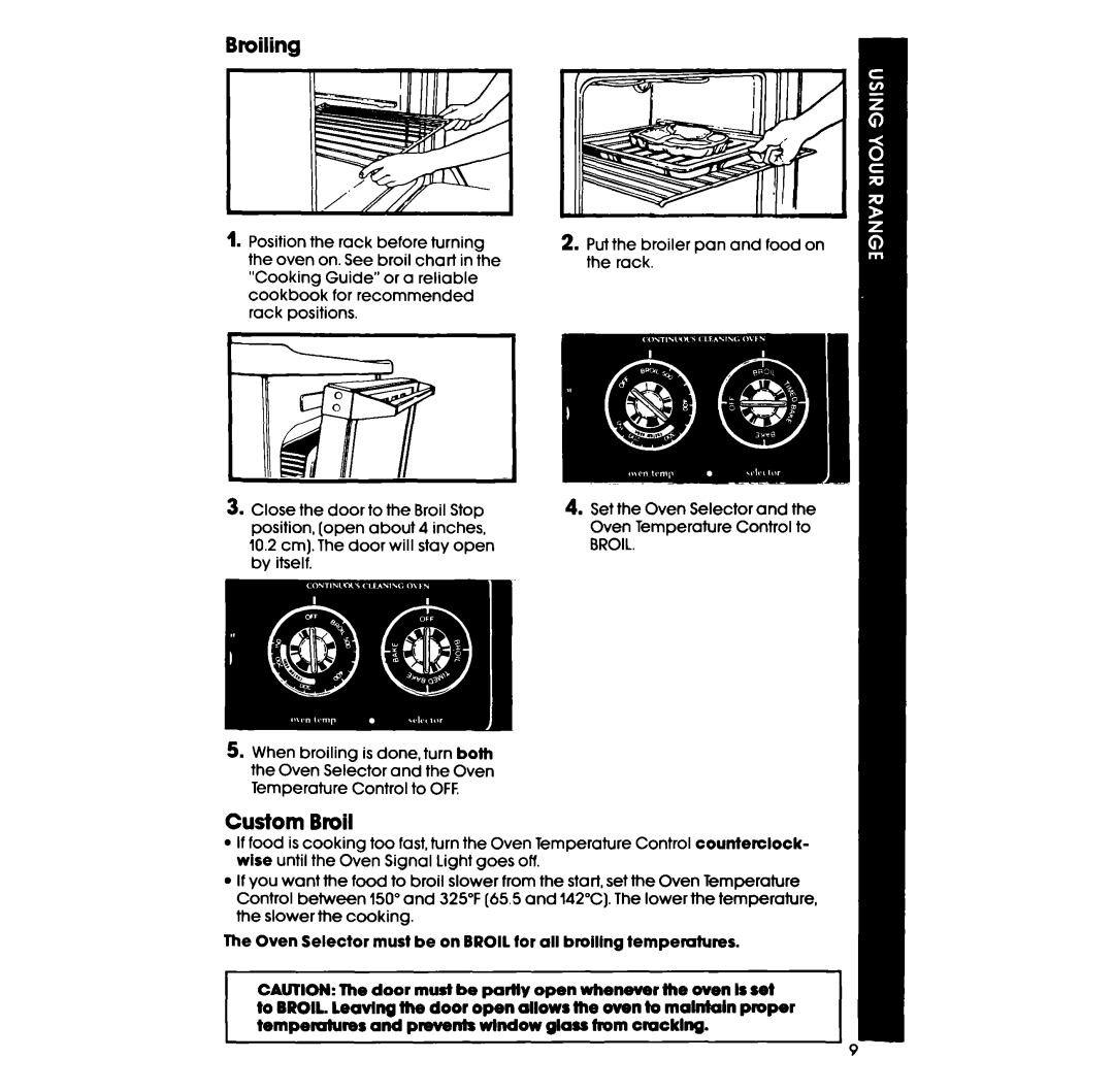 Whirlpool RF345PXP manual Broiling, Custom Broil, 10.2 cm. The door will stay open by itself 