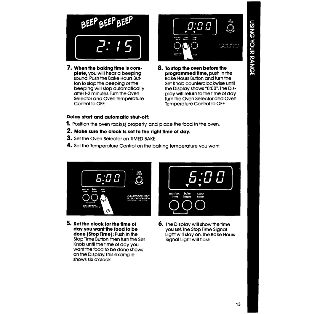 Whirlpool RF350PXP manual Make sure the clock Is set to the rlghf time of day 