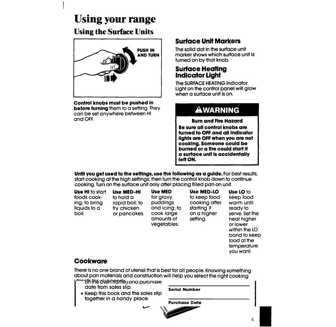 Whirlpool RF360BX manual Using the Surface Units, Surface Unit Markers, Surface Heating Indicator light, Cookware 