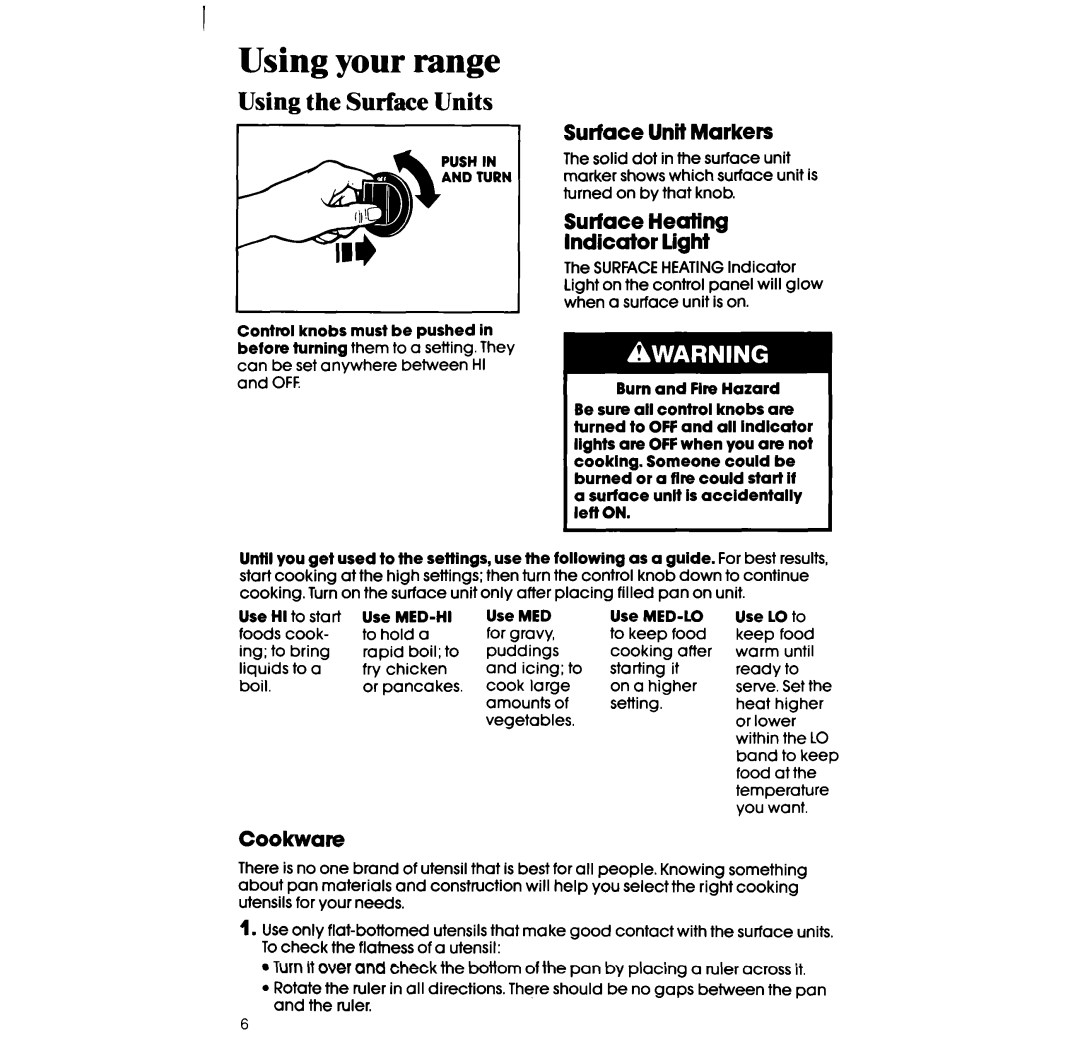 Whirlpool RF360BX manual I Using your range, Using the Surface Units, Surface Unit Markers, Surface Heating Indicator light 