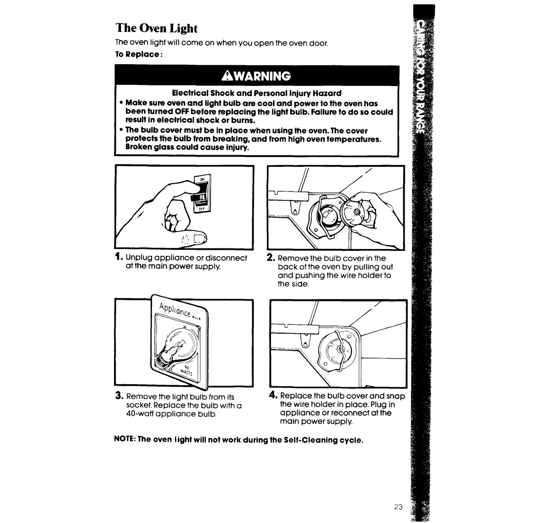 Whirlpool RF360BXW manual Oven Light, Oven light will come on when you open the oven door 