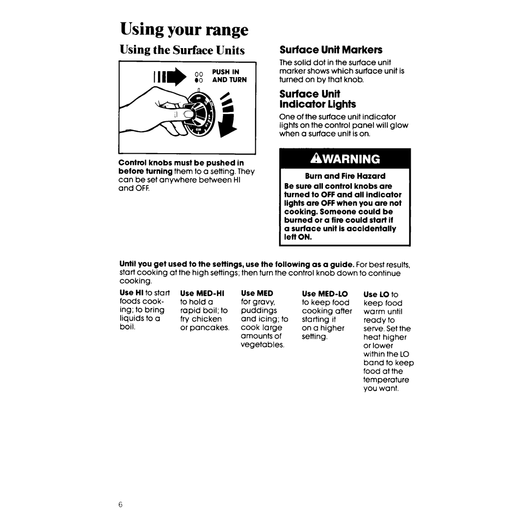 Whirlpool RF360BXW manual Using the Surface Units, Surface Unit Markers, Surface Unit Indicator lights 