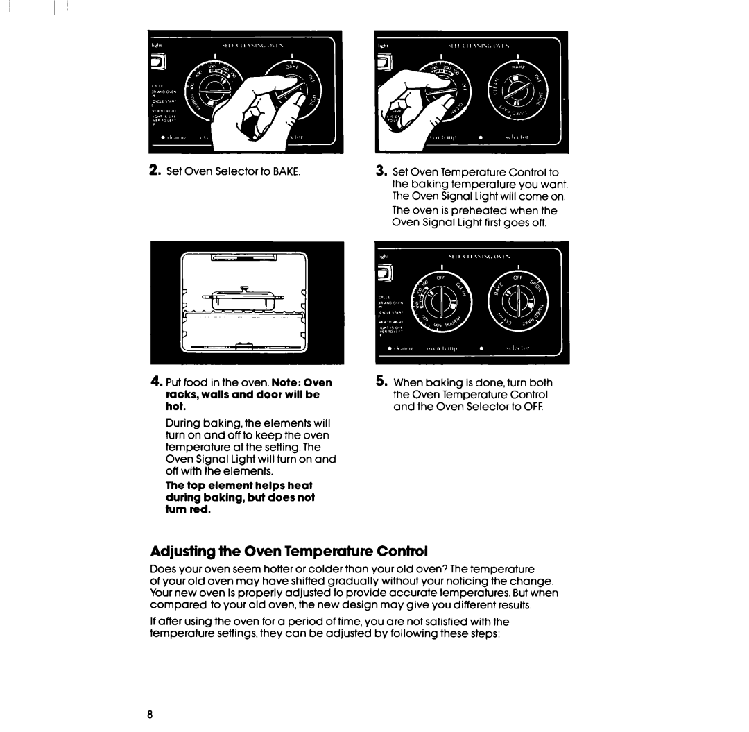 Whirlpool RF3620XP Adjusting the Oven Temperature Control, Top element helps heat during baking, but does not turn red 