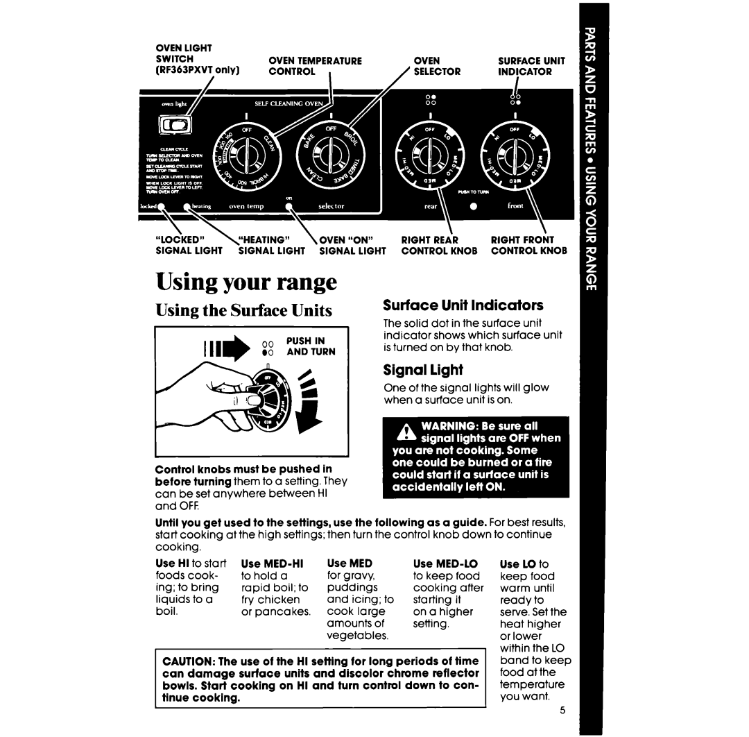 Whirlpool RF363PXVT manual Using your range, Using the Surface Units, Surface Unit Indicators, Signal light, Med 