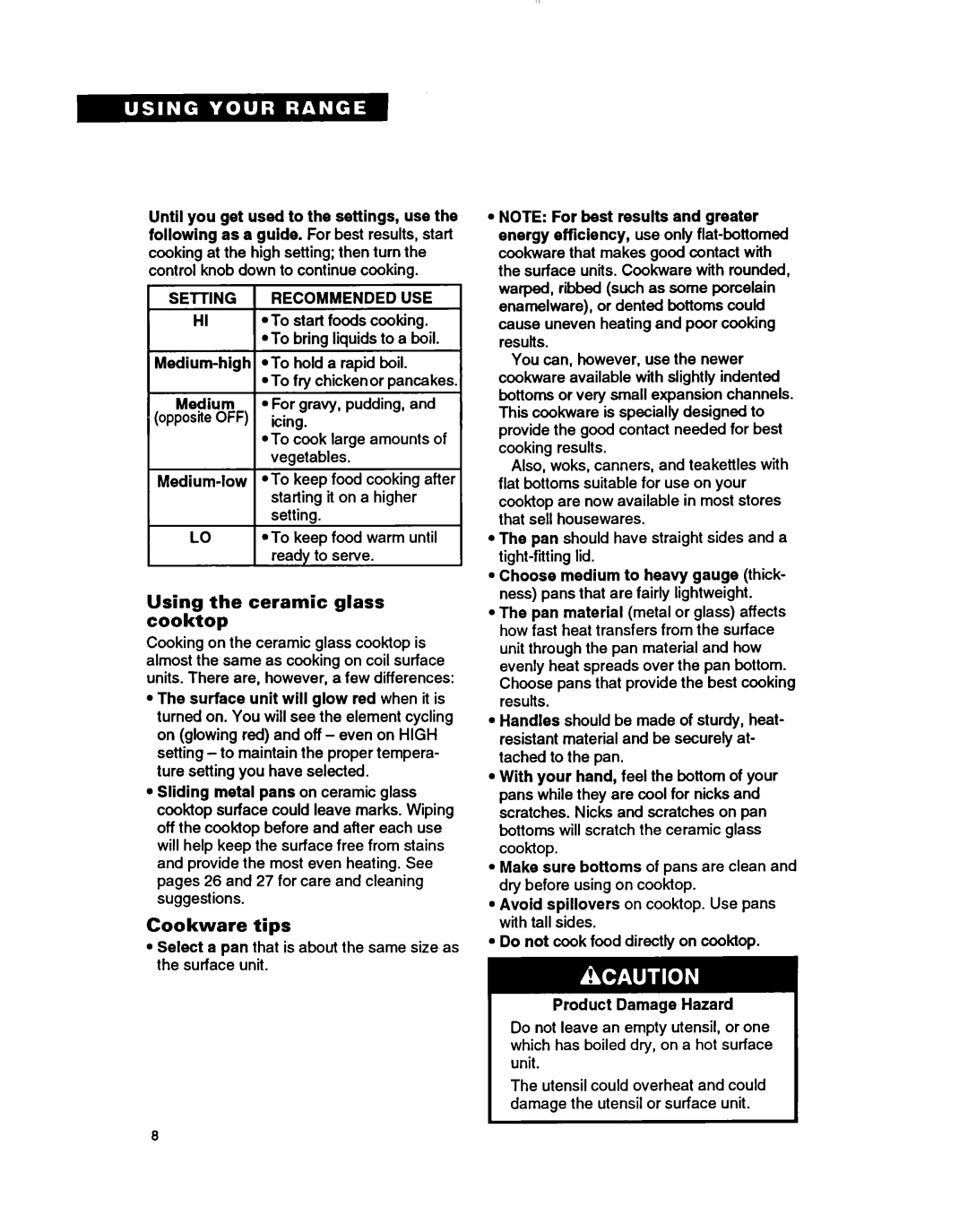 Whirlpool RF364PSB manual Using the ceramic glass cooktop, Cookware tips, Setting Recommendeduse, Product Damage Hazard 