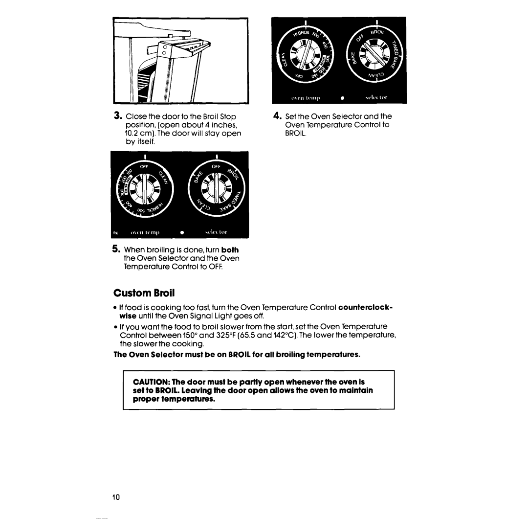 Whirlpool RF365BXP manual Custom Broil, Oven Selector must be on Broil for all broiling temperatures 