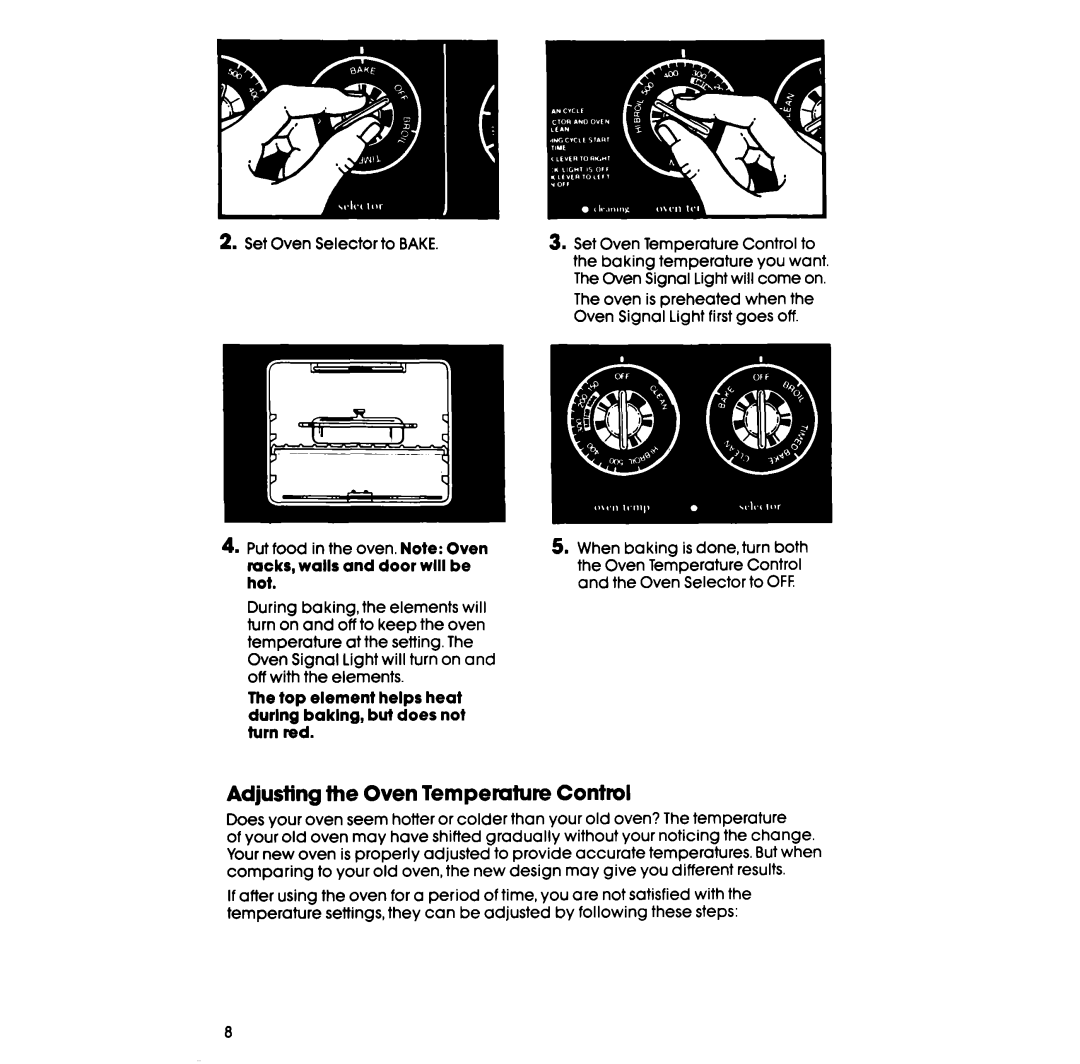 Whirlpool RF365BXP Adjusting the Oven Temperuture Control, Top element helps heat durlng baklng, but does not turn red 