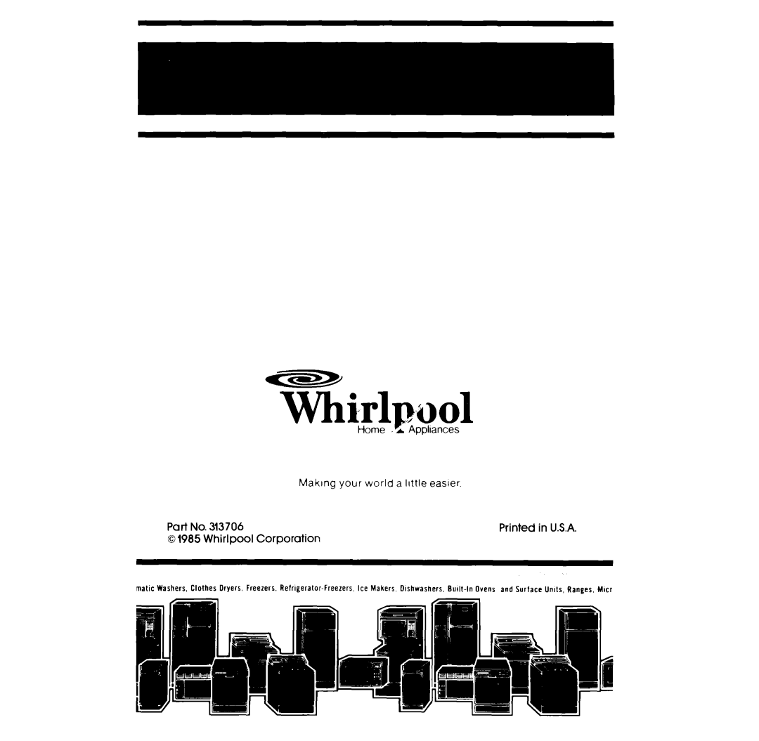 Whirlpool RF365EXP manual whirlp~ool, matx Washers, Clothes Dryers, Freezers. Refrigerator-Freezers, Ice Makers 