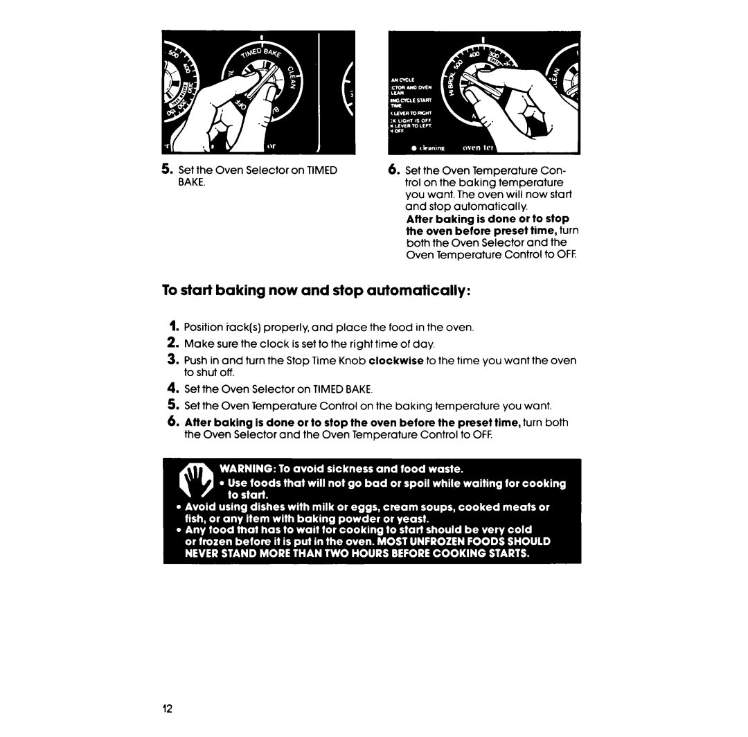 Whirlpool RF367BXP manual To start baking now and stop automatically 