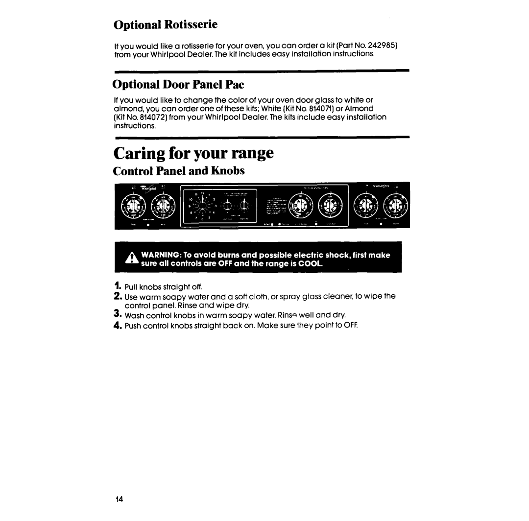 Whirlpool RF367BXV manual Caring for your range, Optional Rotisserie, Optional Door Panel Pat, Control Panel and Knobs 