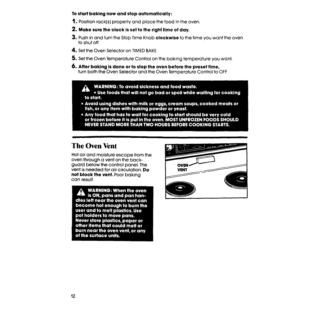 Whirlpool RF367BXV manual To start baking now and stop automatically, Set the Oven Selector on TIMED BAKE 