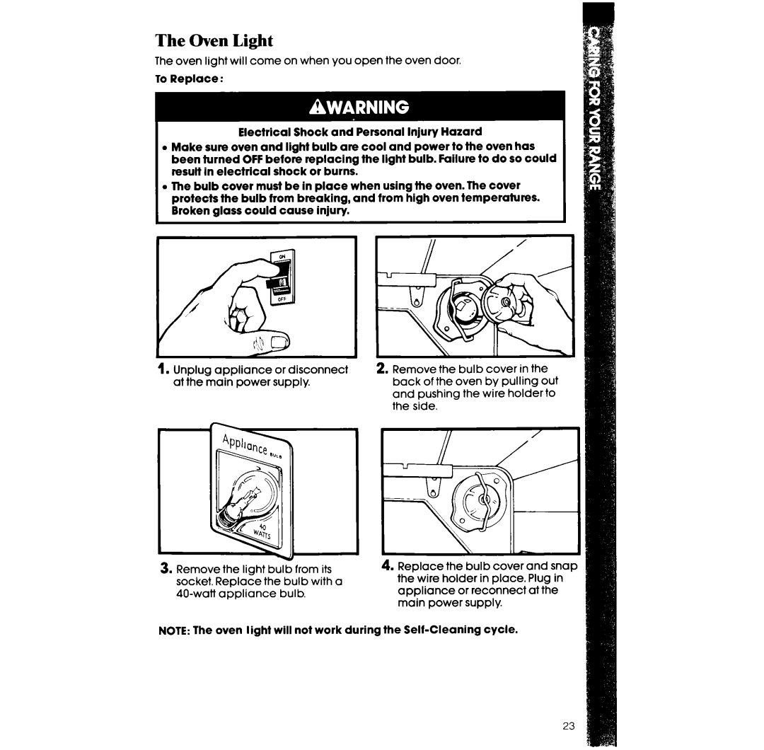 Whirlpool RF36OBXv manual Oven Light, Oven light will come on when you open the oven door, Supply 