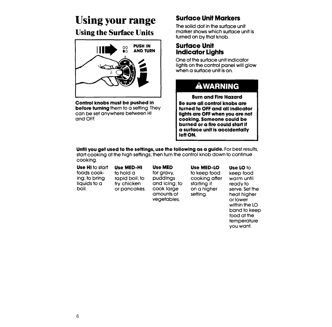 Whirlpool RF36OBXv manual Using the Surface Units, Surface Unit Markers, Surface Unit Indicator lights 