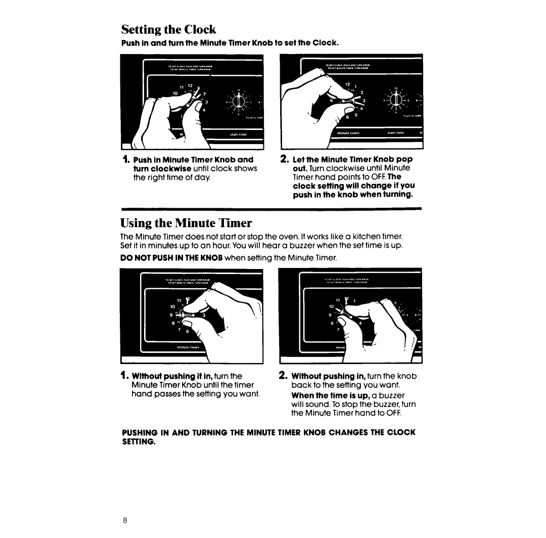 Whirlpool RF36OBXv manual Setting the Clock, Using the Minute Timer, Do not Push in the Knob when setting the Minute Timer 