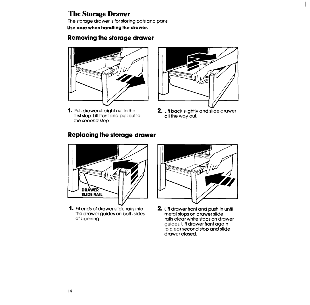 Whirlpool RF36OBXv manual The Storage Drawer, Removing the storage drawer, Replacing the storage drawer 