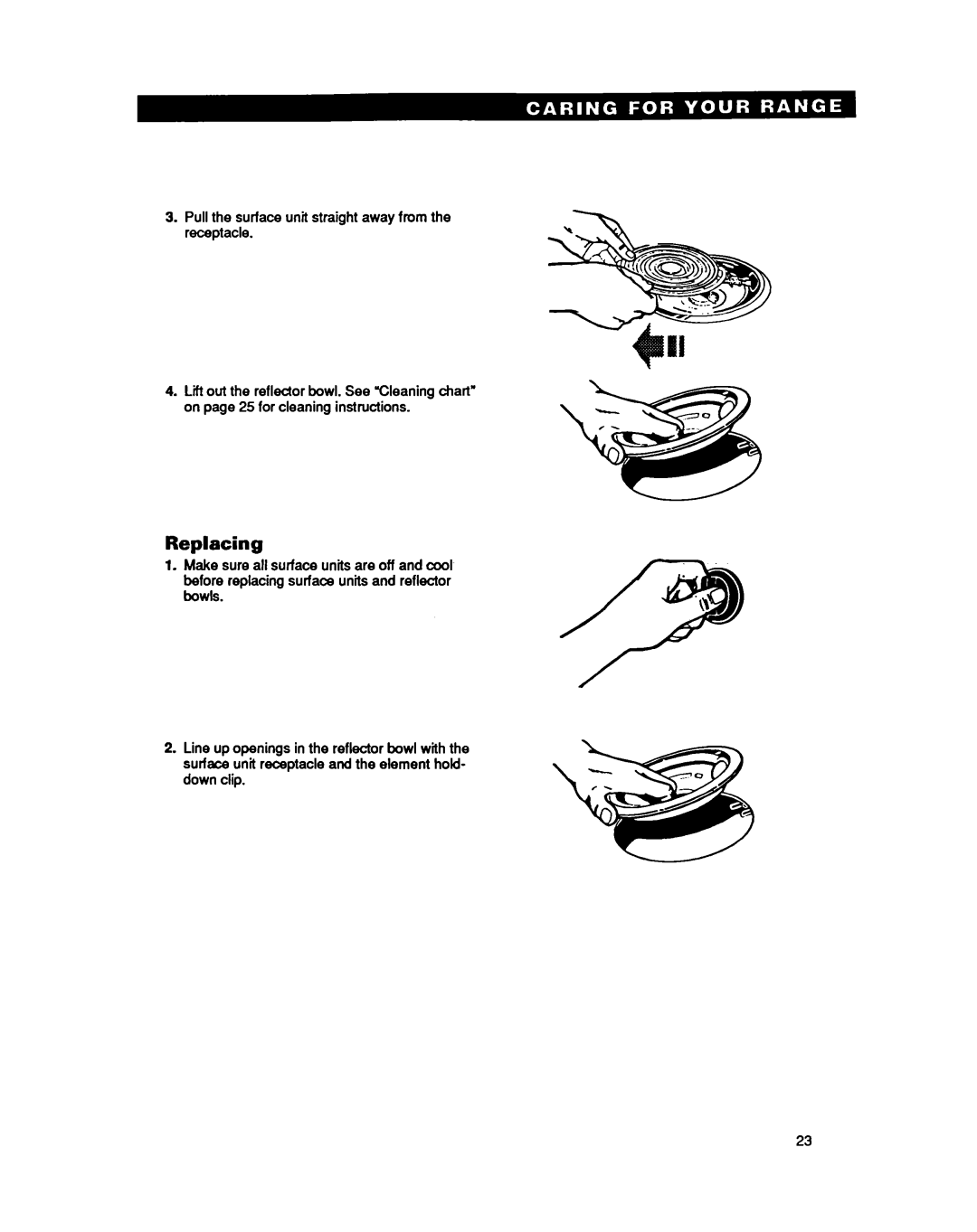 Whirlpool RF36OOXY manual Replacing, Pull the surface unit straight away from the receptacle 