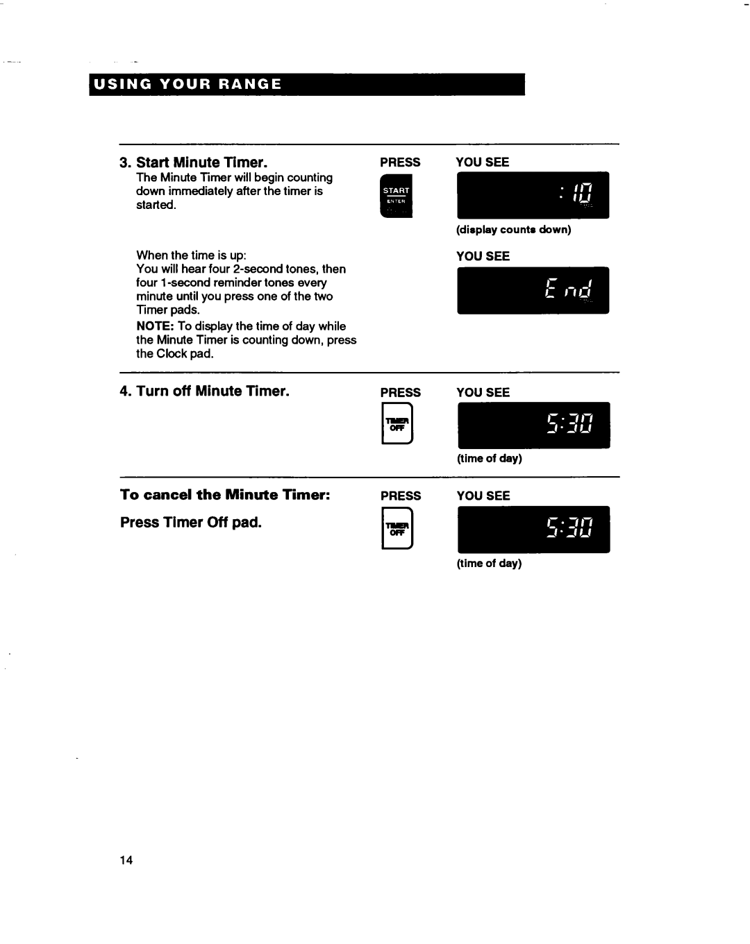 Whirlpool RF362BBD, RF375PXD Start Minute Timer, Turn off Minute Timer, Press Timer Off pad, To cancel the Minute Timer 