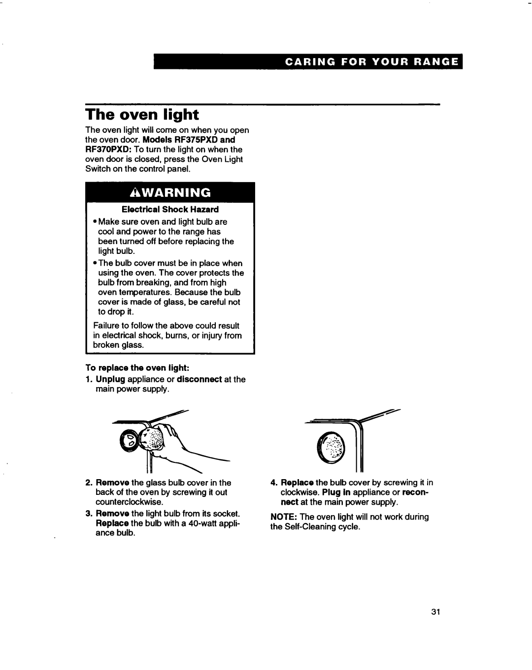 Whirlpool RF370PXD, RF375PXD, RF362BBD manual The oven light, Electrical Shock Hazard, To replace the oven light 
