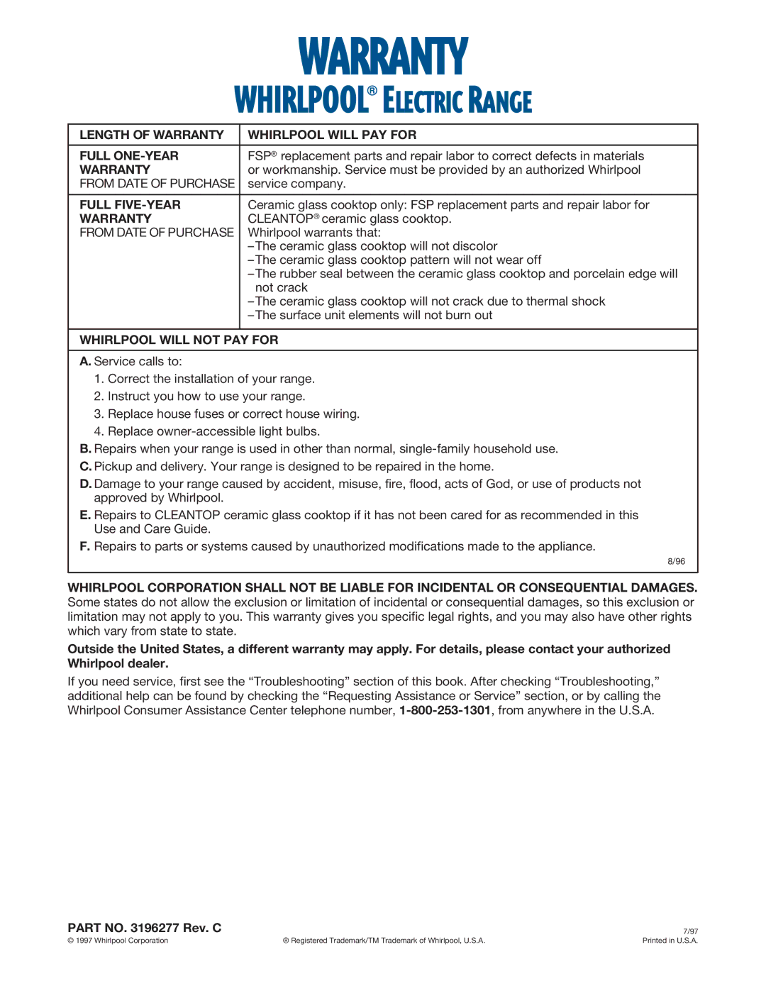 Whirlpool RF375PXE Length of Warranty Whirlpool will PAY for Full ONE-YEAR, Full FIVE-YEAR, Whirlpool will not PAY for 