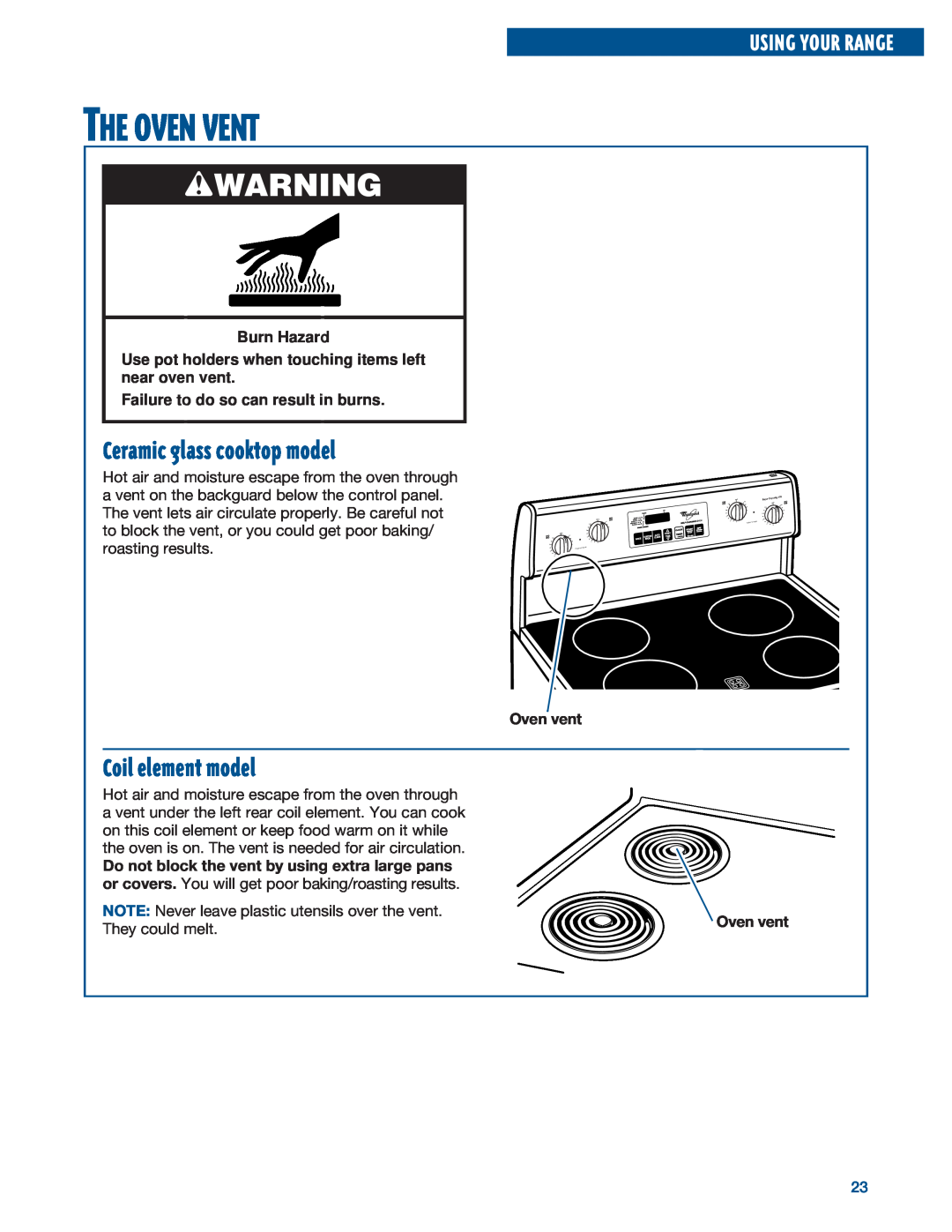 Whirlpool RF376PXE The Oven Vent, Ceramic glass cooktop model, Coil element model, Failure to do so can result in burns 