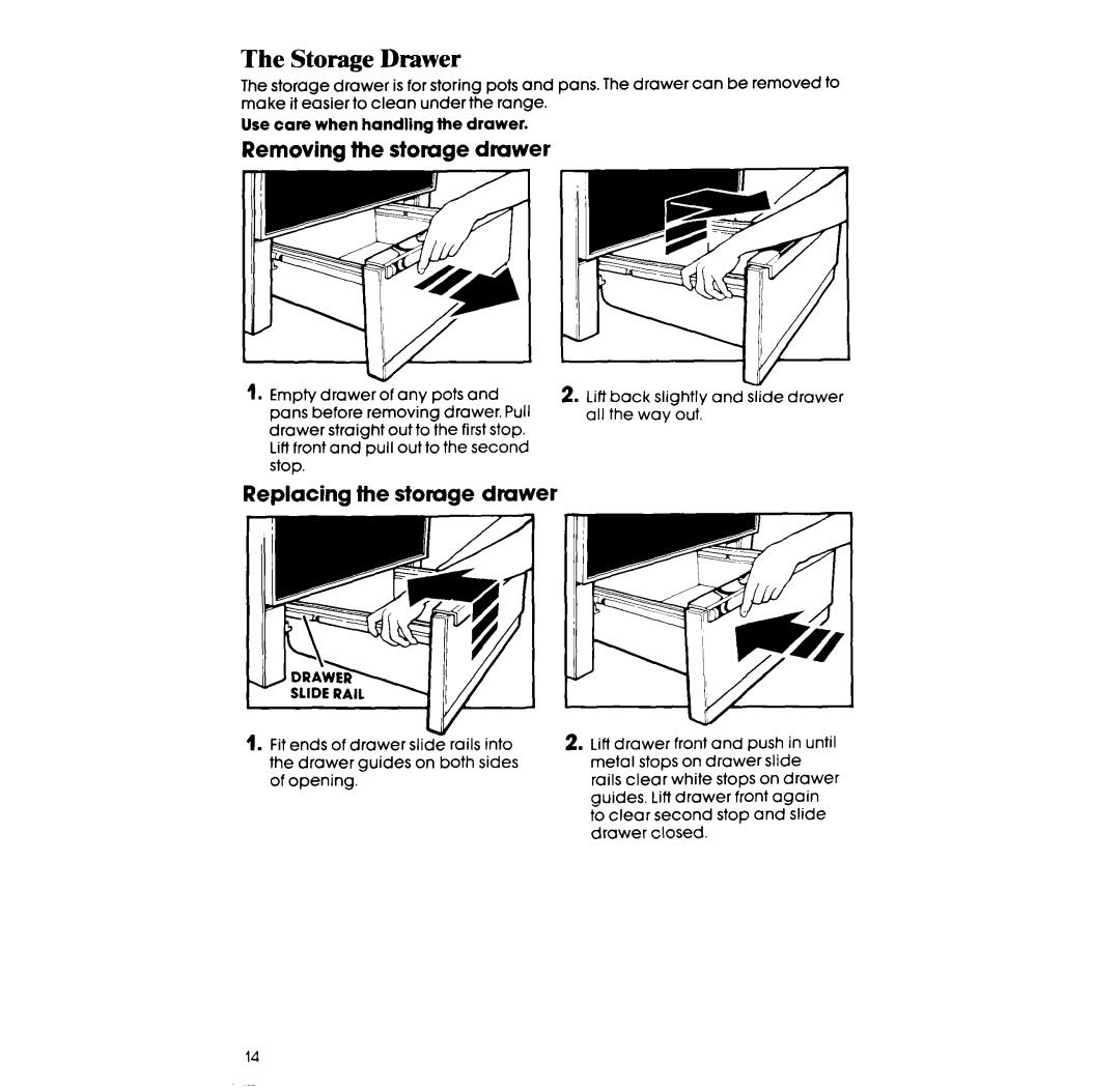 Whirlpool RF375PXW, RF365BXW manual The Storage Drawer, Removing the storage drawer, Replacing the storage drawer 