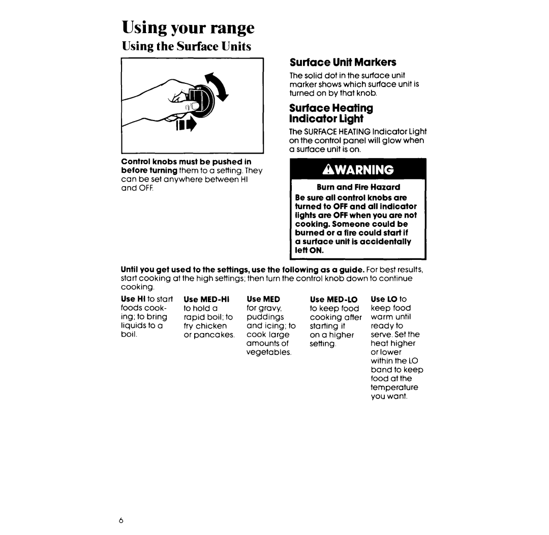 Whirlpool RF375PXX, RF36lPX.X, RF365PXX manual Using the Surface Units, Surface Unit Markers, Surface Heating Indicator light 