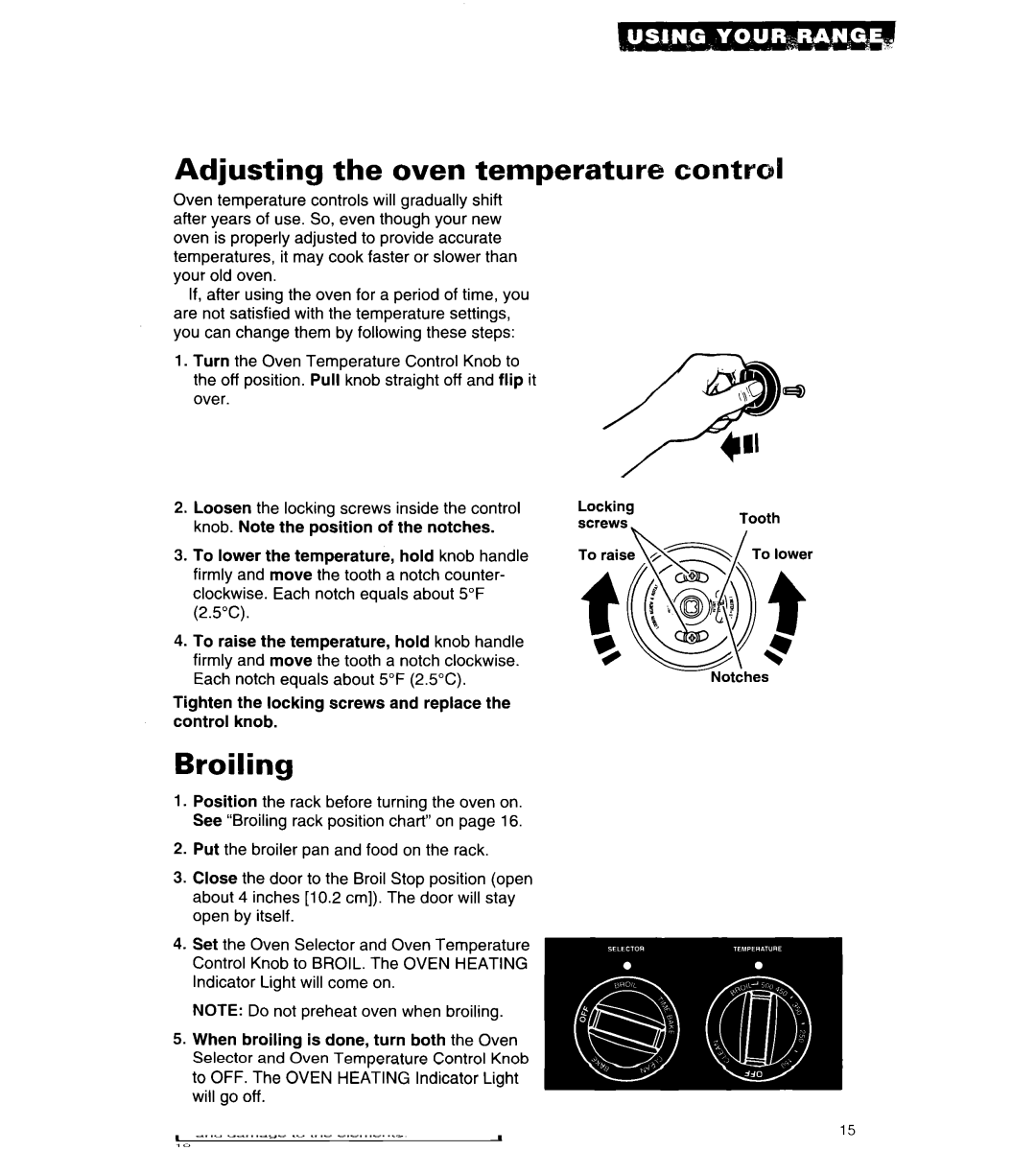 Whirlpool RF376PCY manual Adjusting the oven temperature, Broiling, Control 