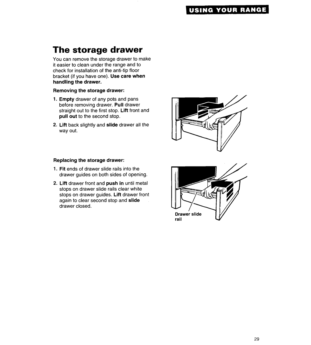 Whirlpool RF376PCY manual The storage drawer 