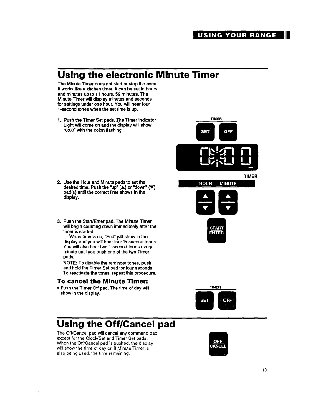 Whirlpool RF376PXY warranty Using the electronic Minute Timer, Using the Off/Cancel pad, To cancel the Minute Timer 