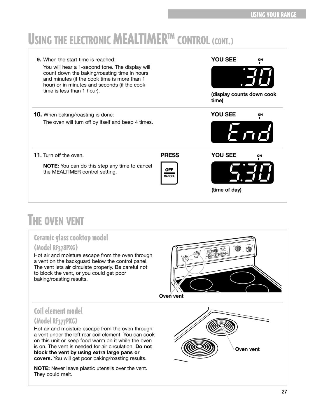 Whirlpool RF378PXG, RF377PXG Oven Vent, Ceramic glass cooktop model, Coil element model, When the start time is reached 