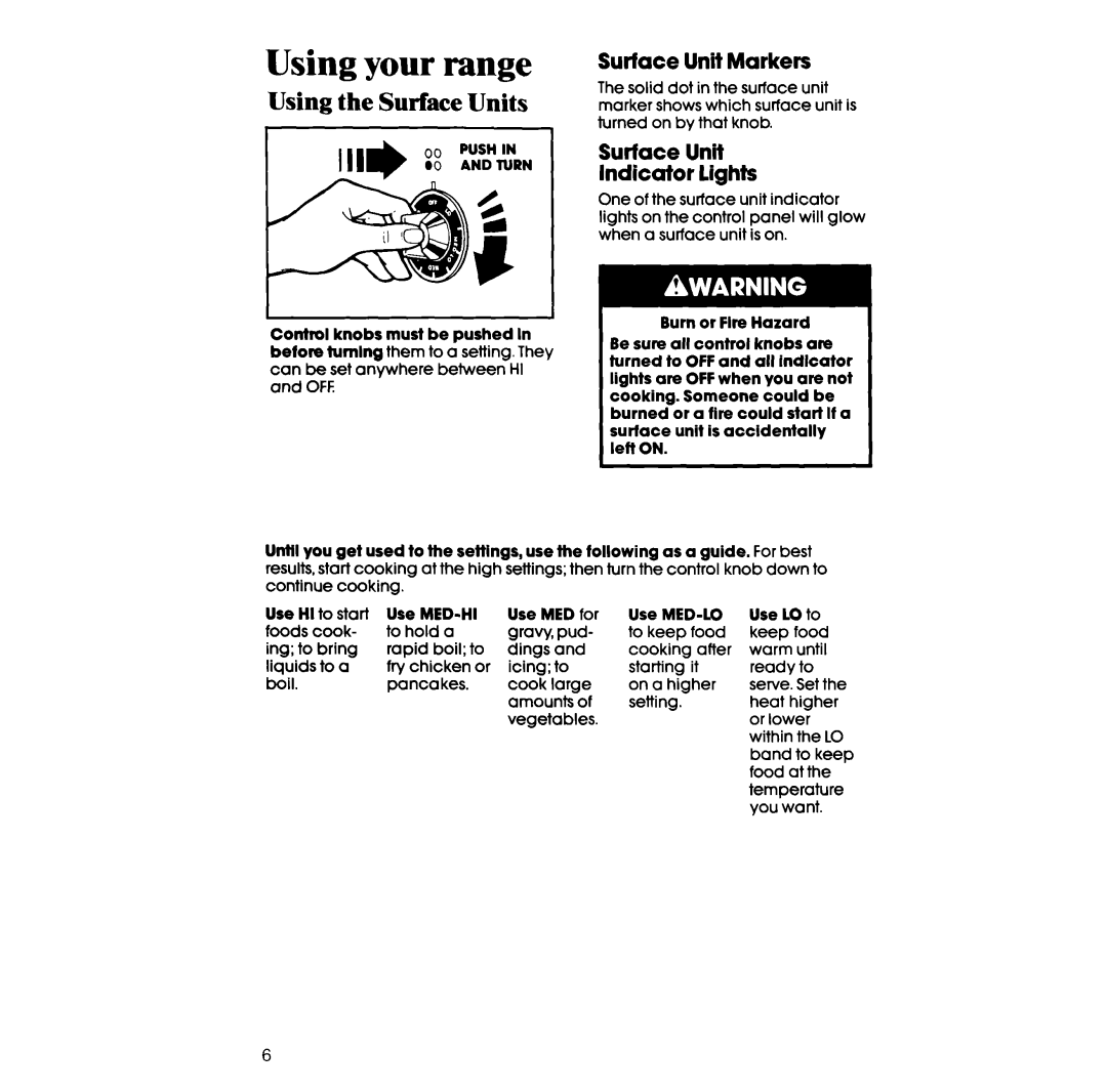 Whirlpool RF377PXV manual Using your range, Using the Surface Units, Surface Unit Markers, Surface Unit Indicator lights 