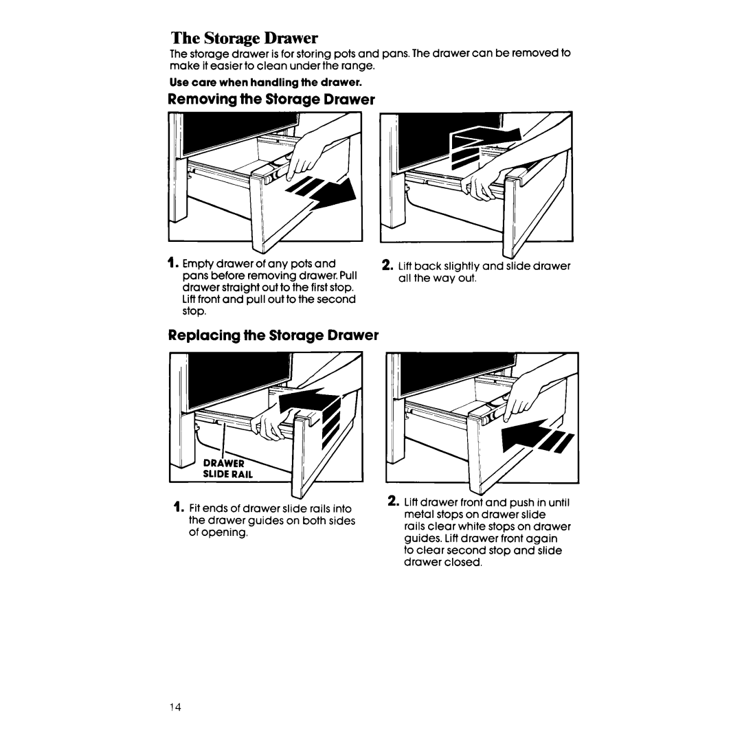 Whirlpool RF377PXW, RF367BXW manual The Storage Drawer, Removing the Storage Drawer, Replacing the Storage Drawer 