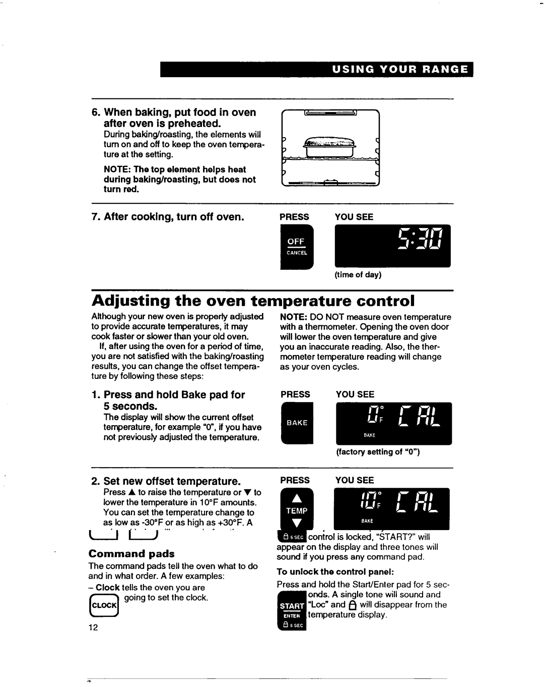 Whirlpool RF385PXD warranty Adjusting the oven temperature control, When baking, put food in oven after oven is preheated 