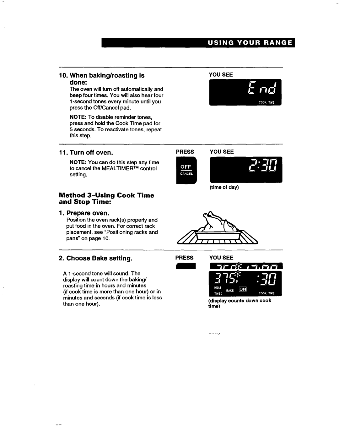 Whirlpool RF385PXD warranty When baking/roasting is, Done, Method 3-Using Cook Time Stop Time 