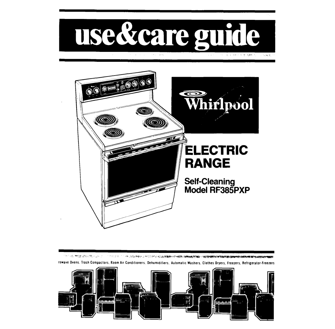 Whirlpool RF385PXP manual ~,-‘y Jr ,~~~.~‘*- ’ ii T r, L*m.+ 