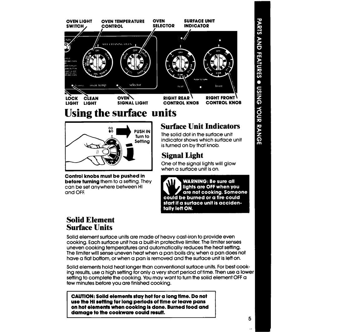 Whirlpool RF3870PXP Surface Unit Indicators, Signal Light, Solid Element Surface Units, Elements Stay hot for a long tlme 