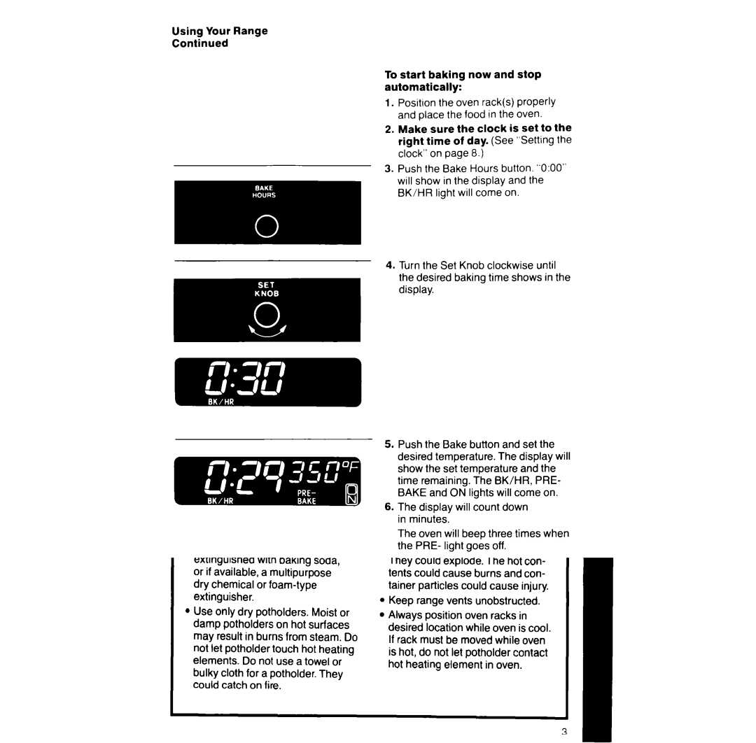 Whirlpool RF387PXV manual Using Your Range To start baking now and stop automatically 