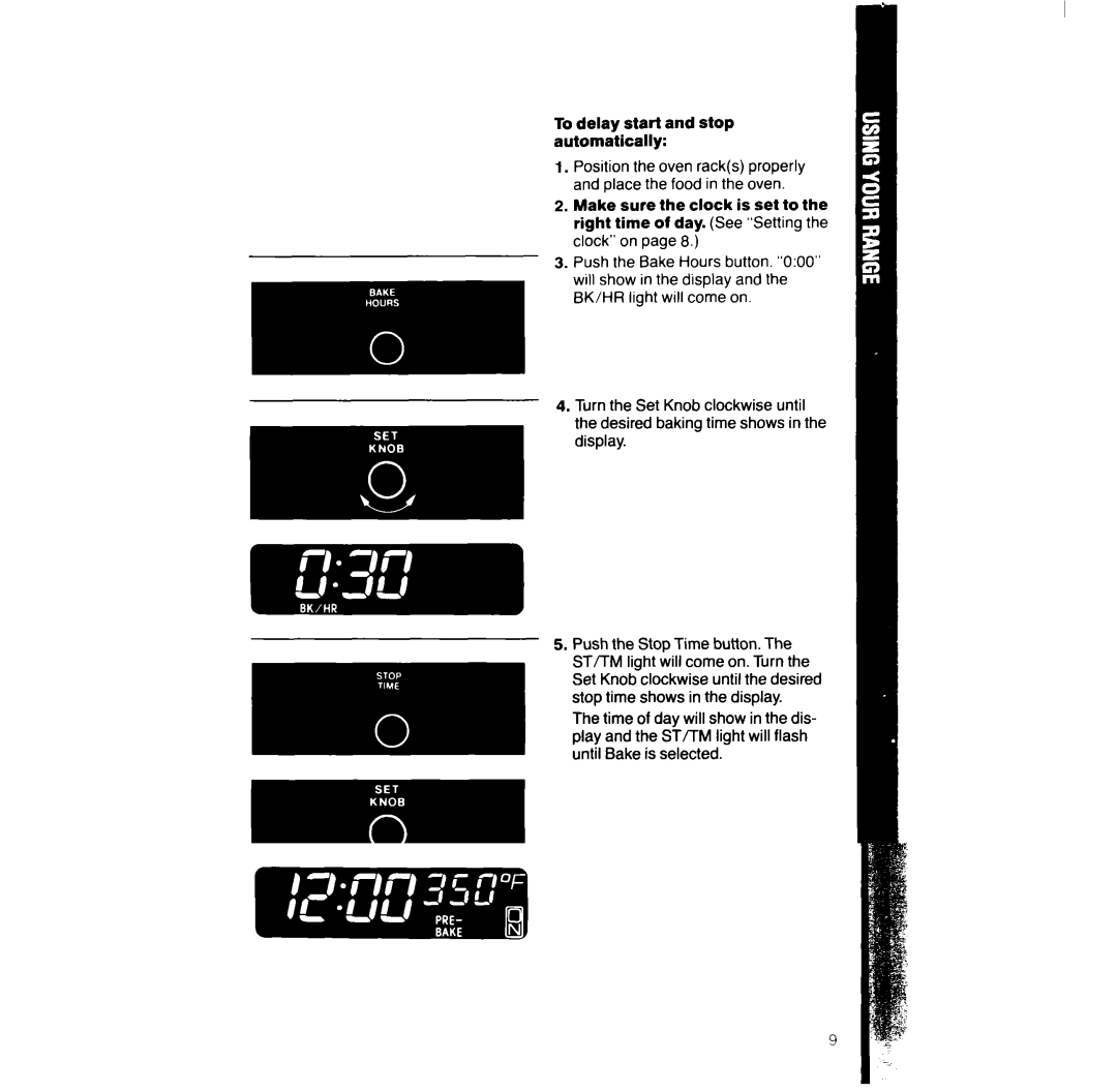 Whirlpool RF387PXW manual To delay start and stop automatically 