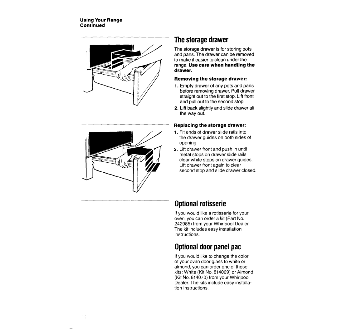 Whirlpool RF387PXW manual Thestoragedrawer, Optionalrotisserie, Optionaldoorpanelpat 